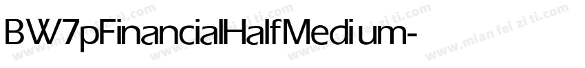 BW7pFinancialHalf Medium字体转换